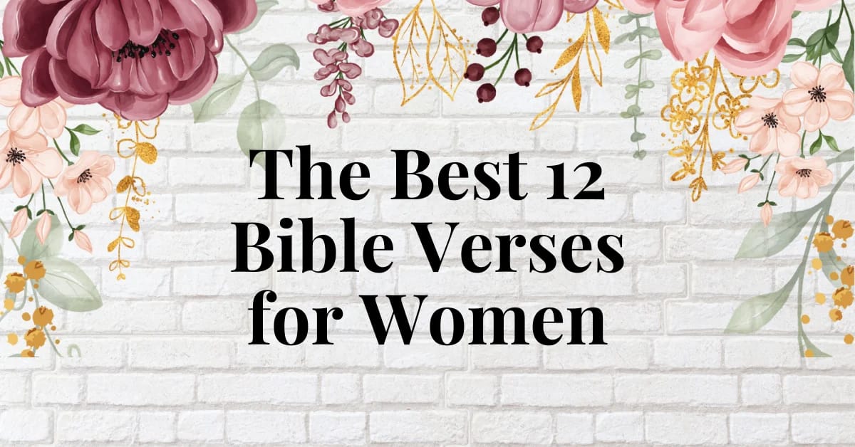 The Best 12 Bible Verses for Women