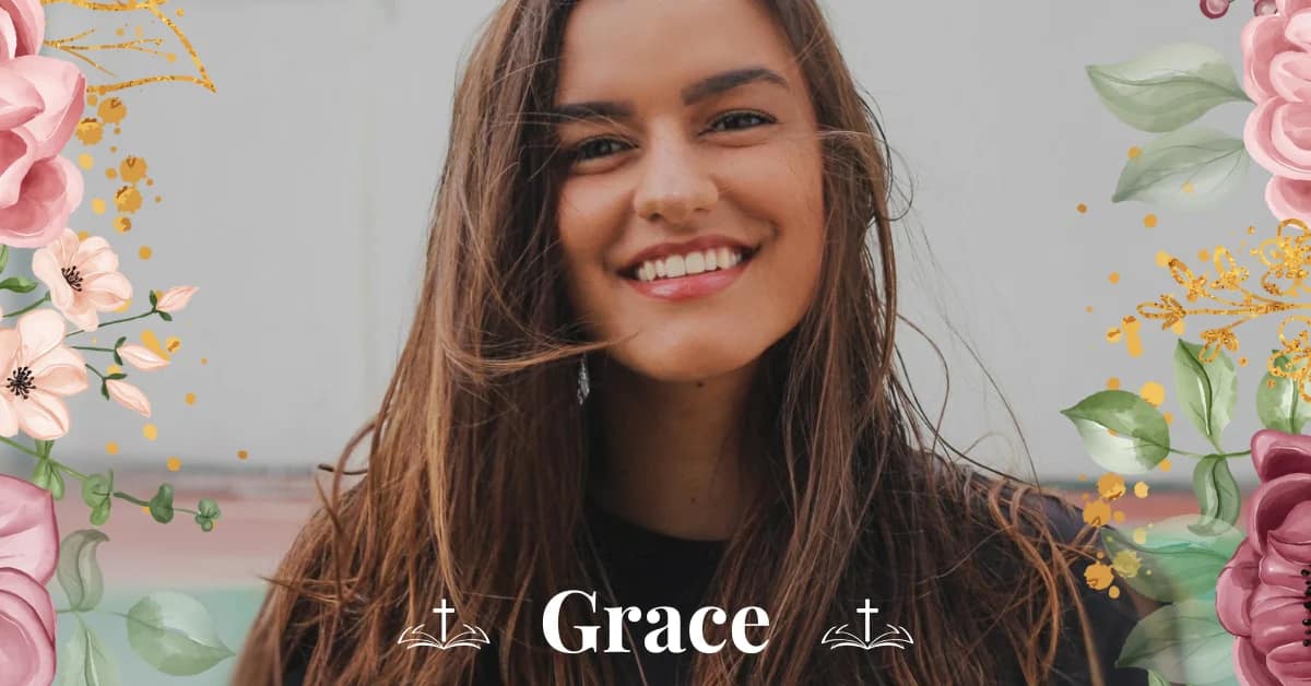 The Amazing Biblical Meaning of the Name Grace