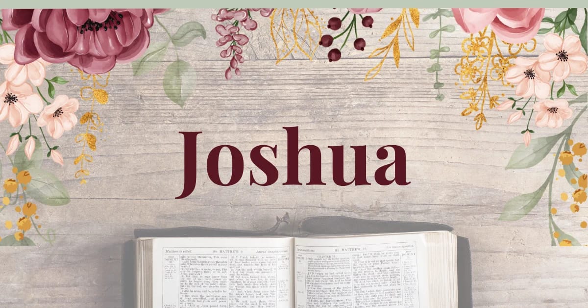 Joshua: Finding Jesus as Our Victory and Leader